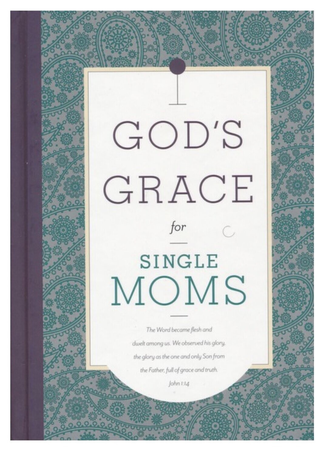 God&#39;s Grace for Single Moms