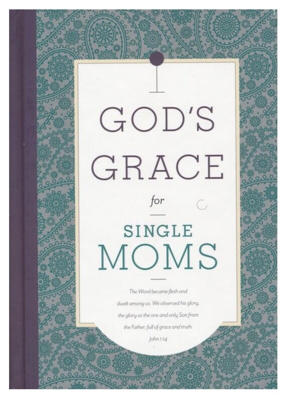 God&#39;s Grace for Single Moms