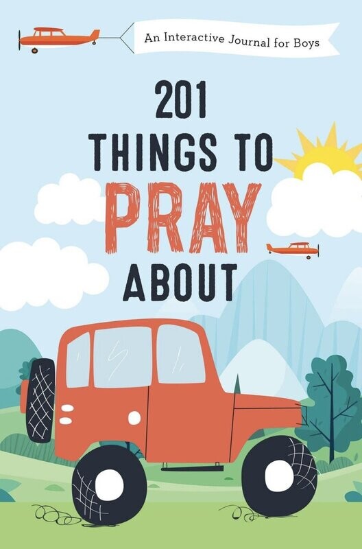 201 Things To Pray About