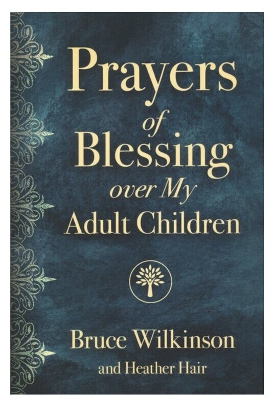 Prayers of Blessing over My Adult Children