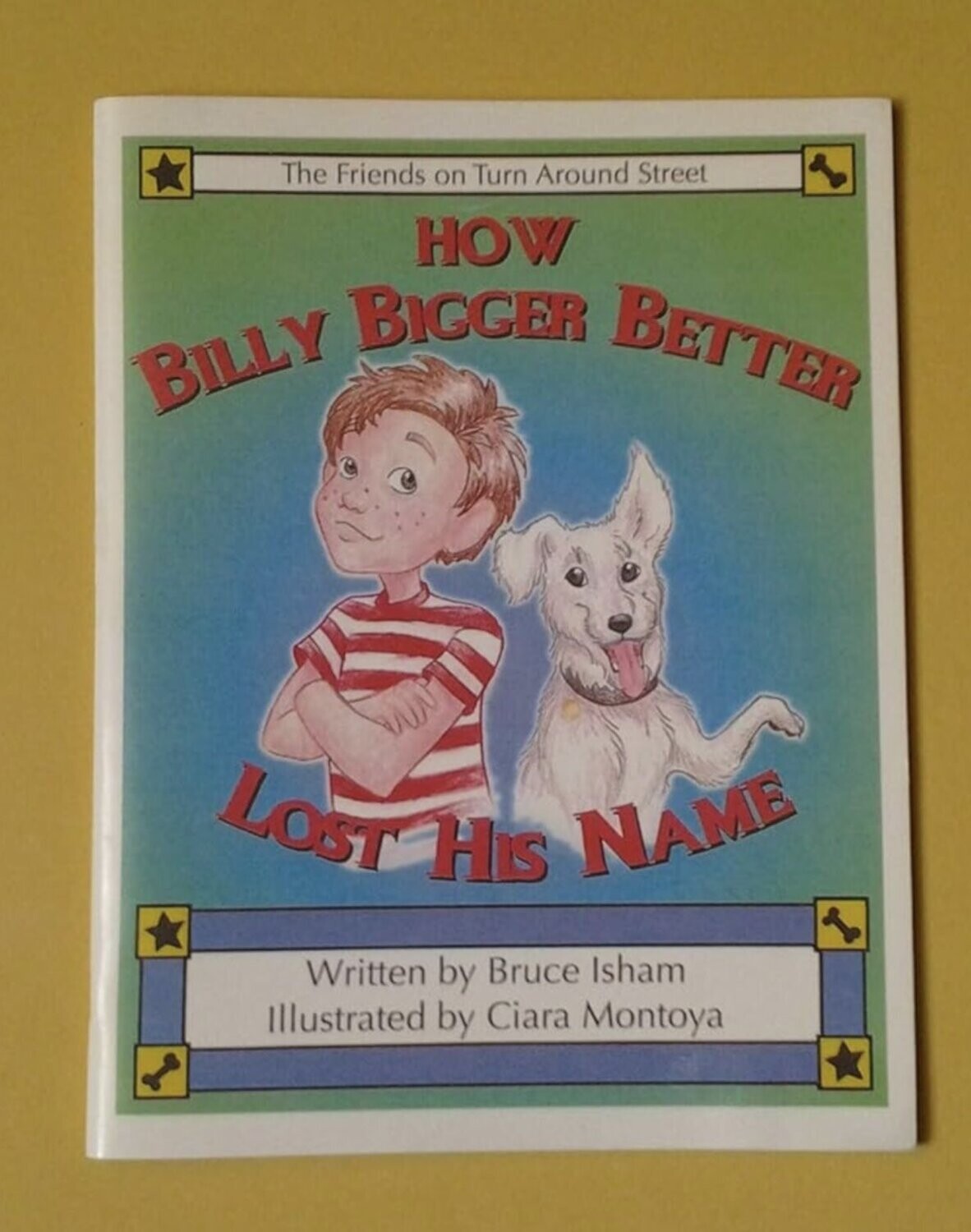 How Billy Bigger Better Lost His Name