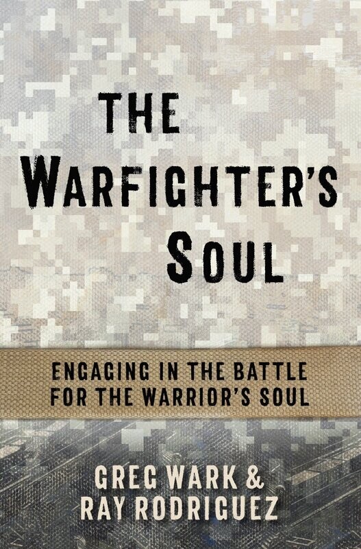 The Warfighter&#39;s Soul