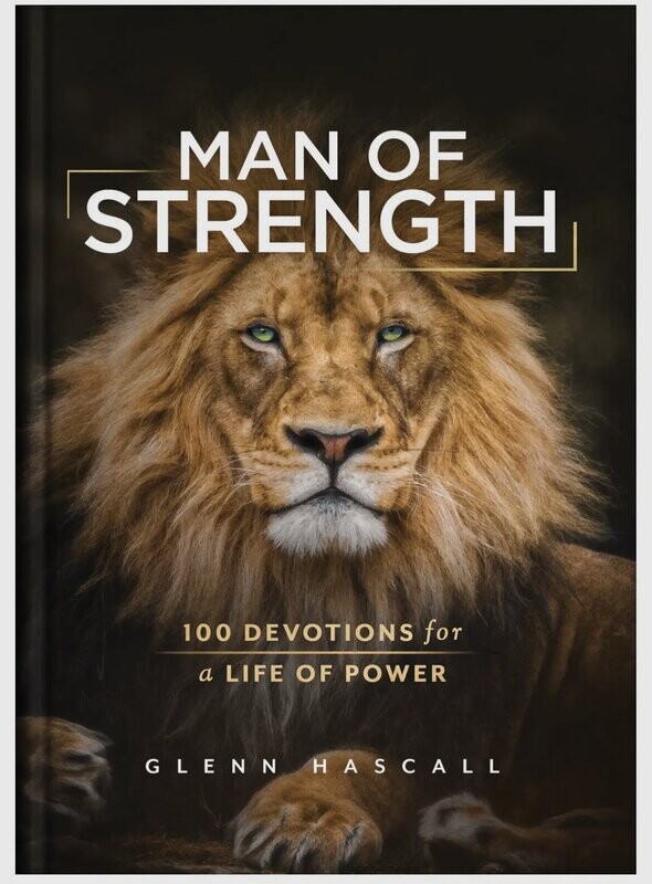 Man of Strength: 100 Devotions For A Life of Power