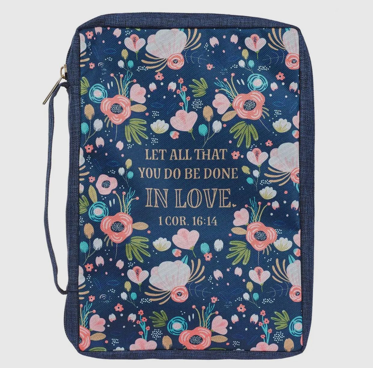 Be Done In Love Large Floral Bible Cover
