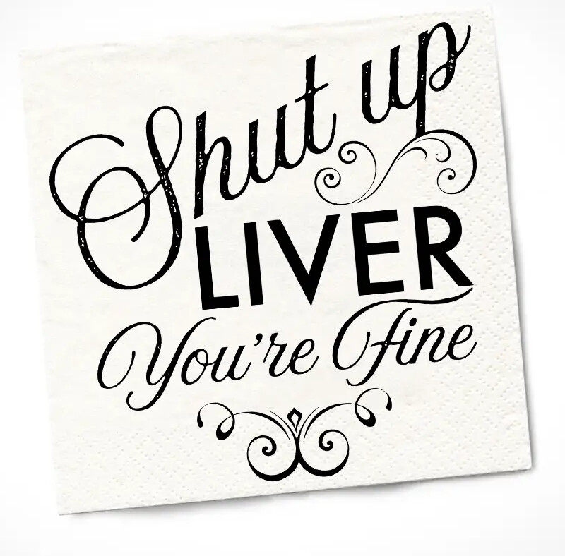 Napkins Shut Up Liver