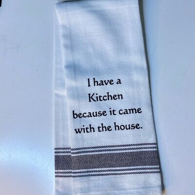 I Have A Kitchen Towel