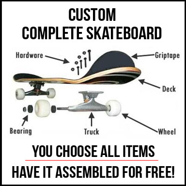 Custom Complete Skateboard List