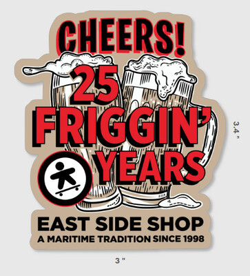 25 Friggin' Years Sticker