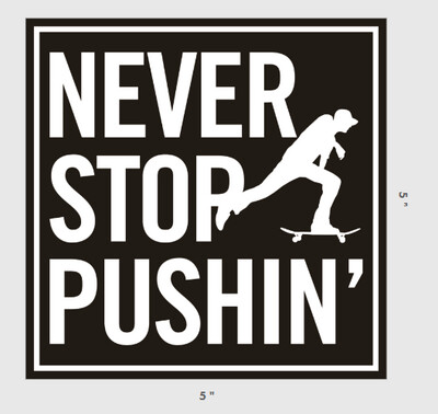 Large Never Stop Sticker