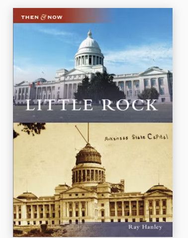 Then and Now Little Rock