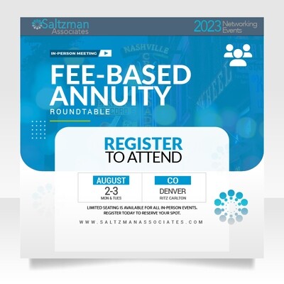 Fee-Based Annuity Roundtable (July) Fee-Based Annuity Roundtable (July)