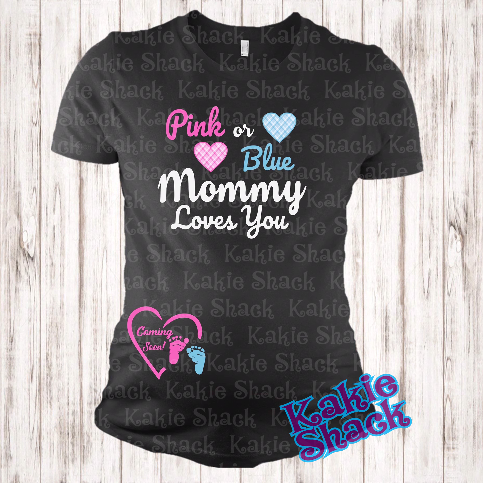 Pink or Blue-Mommy Loves You