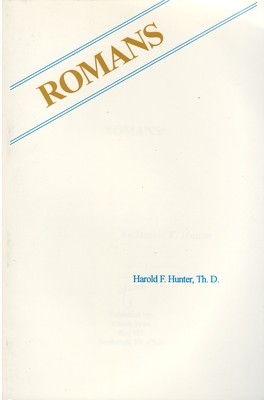 Romans by Dr. Harold Hunter, Ph.D.