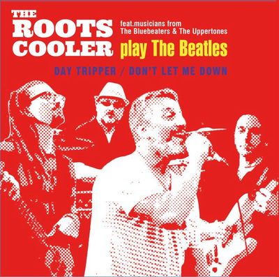 7 INCH - THE ROOTS COOLER - DAY TRIPPER/DON'T LET ME DOWN