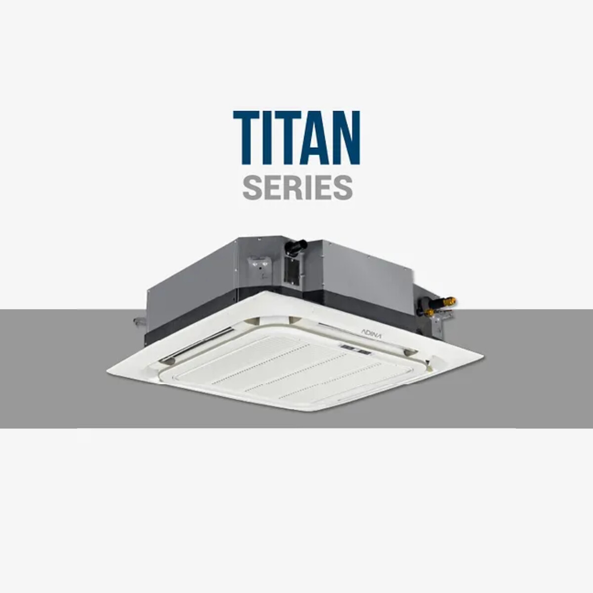 Adina titan cassette air conditioning system 