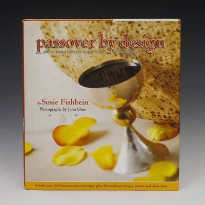 Passover by Design: Picture-Perfect Kosher by Design Recipes for the Holiday - Gift From Susie Fishbein for Donating