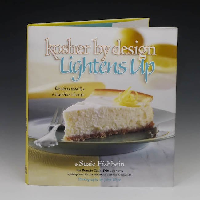 Kosher by Design Lightens Up: Fabulous Food For a Healthier Lifestyle - Gift From Susie Fishbein For Donating