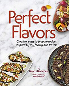 Autographed Cookbook - Perfect Flavors: Creative, easy-to-prepare recipes inspired by my family and travels