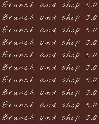brunch &amp; shop | 1 nov