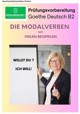 Die Modalverben (Prüfungsvorbereitung.  Deutsch B1/B2)