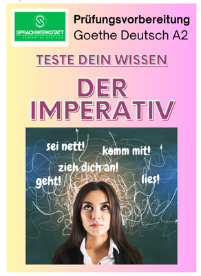 Der Imperativ (Übungen mit vielen Beispielen)