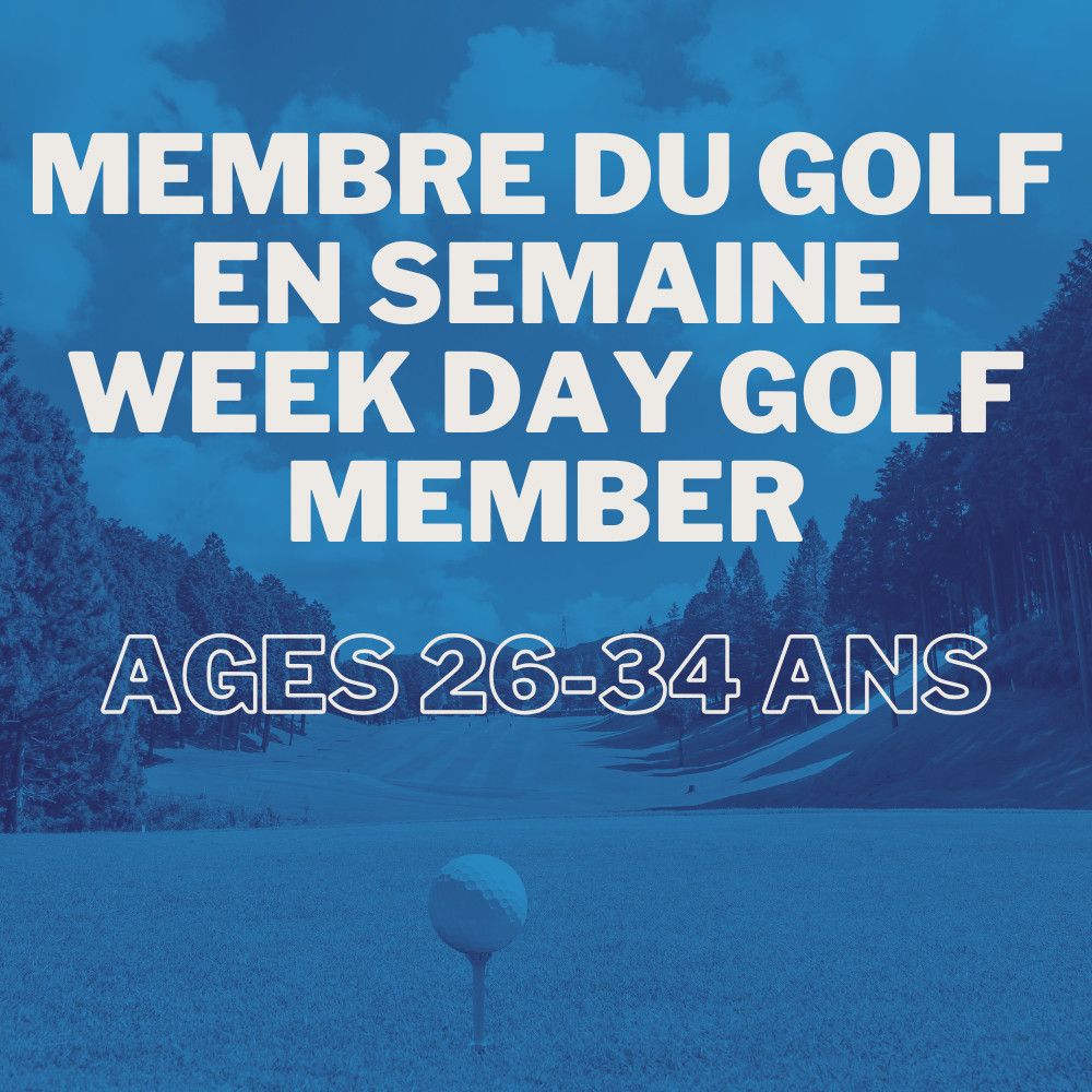Membre de golf - Jour de semaine (26-34 ans)