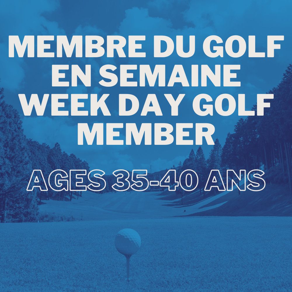 Golf Member - Weekday (35-40) - Golf Member (Weekday)