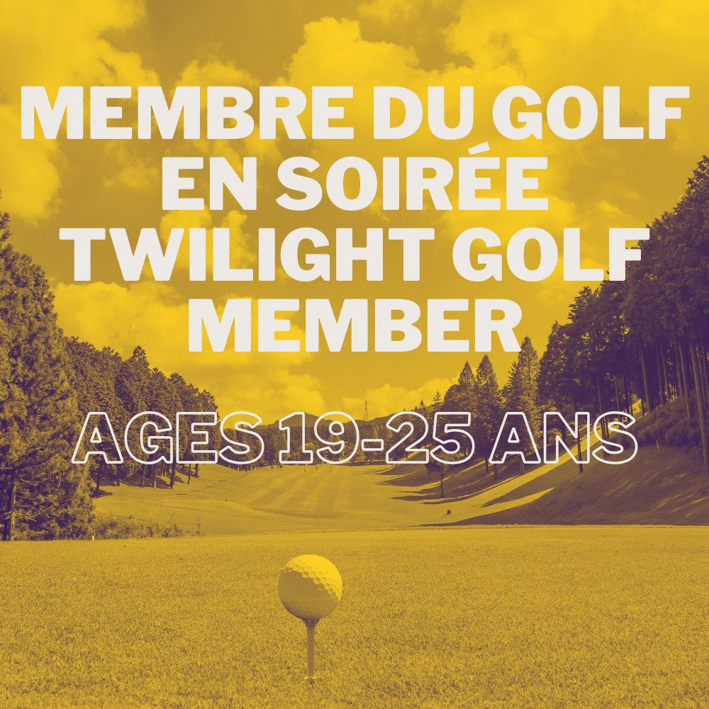 Golf Member - Twilight (19-25) - Golf Member (Twilight)