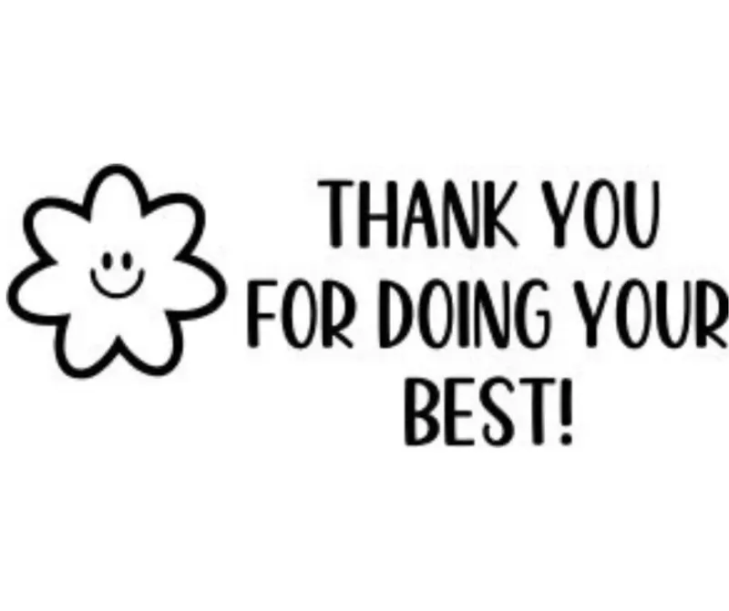 Thank you for doing your best