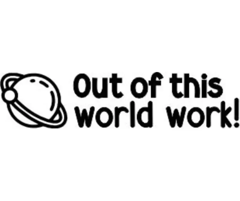 Out of this world work