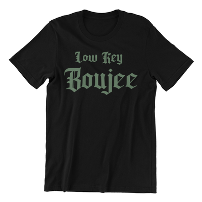 LOW KEY BOUJEE Adult T-shirt