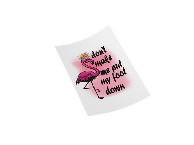 Don&#39;t Make Me Funny Flamingo Iron on Transfer