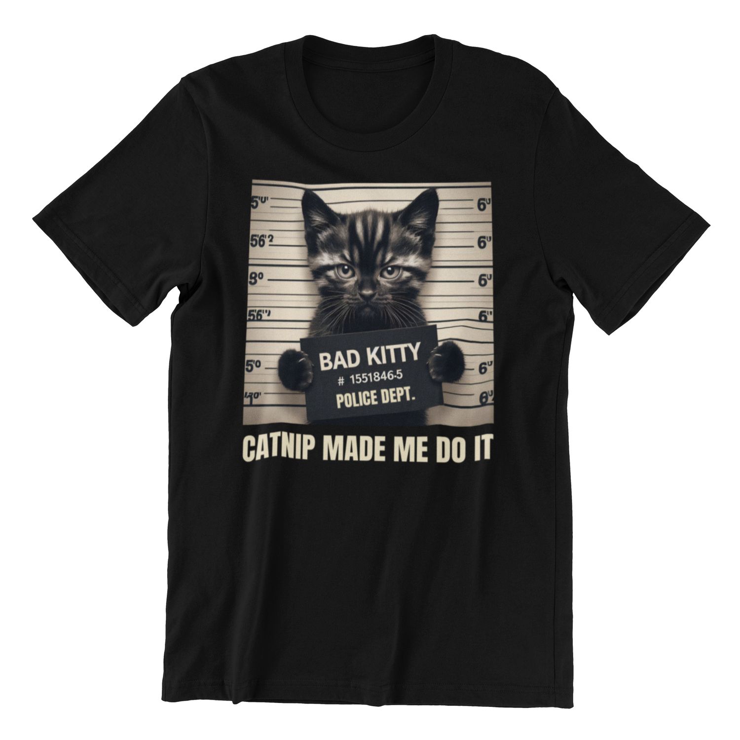 Funny Cat T-Shirt, Bad Kitty Mugshot Design, Catnip Made Me Do It, Black Cotton