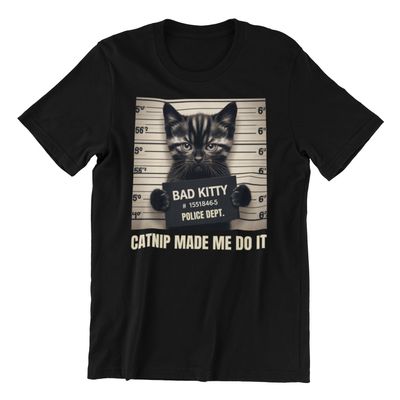 Funny Cat T-Shirt, Bad Kitty Mugshot Design, Catnip Made Me Do It, Black Cotton