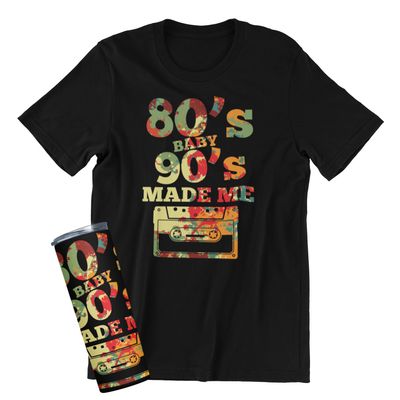 80s Baby 90s Made Me Retro Graphic T-Shirt or Tumbler for Nostalgic Fans