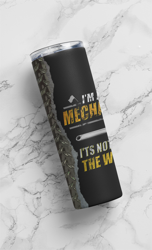 I'm a Mechanic Funny 20 oz Stainless-Steel Skinny Tumbler 4