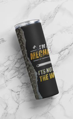 I'm a Mechanic Funny 20 oz Stainless-Steel Skinny Tumbler 4