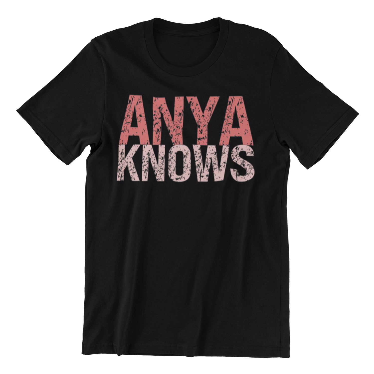 ANYA Knows Distressed Text T-Shirt in black with pink gradient design and distressed texture.