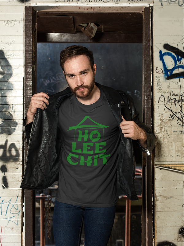 Ho Lee Chit! Hilarious Custom Graphic Tee