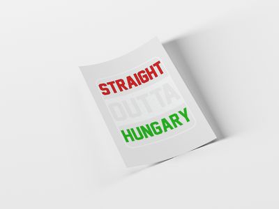 Straight Outta Hungary Fun Design DTF Transfer Iron on Decal