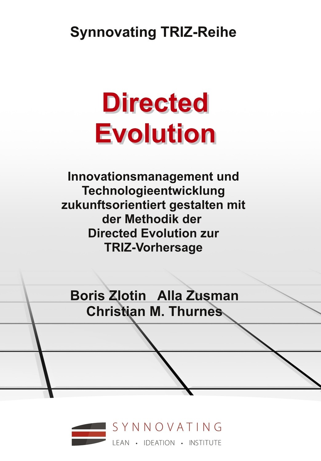 Zlotin/Zusman/Thurnes: Directed Evolution