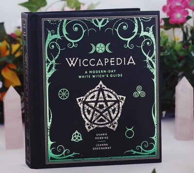 Wiccapedia: A Modern-Day White Witch&#39;s Guide