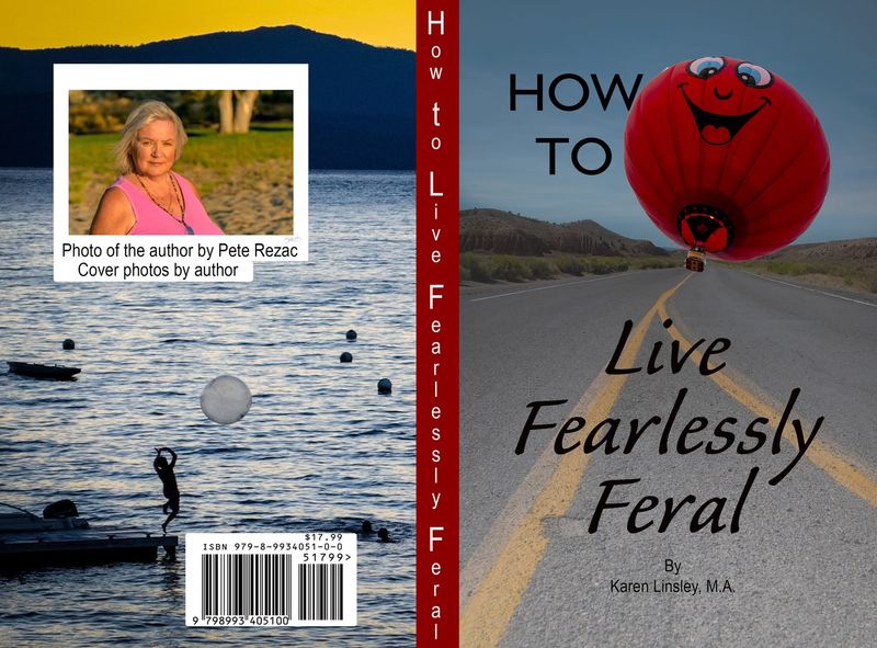 How to Live Fearlessly Feral