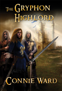 The Gryphon Highlord by Connie Ward The Gryphon Highlord by Connie Ward