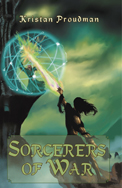 Sorcerers of War by Kristan Proudman