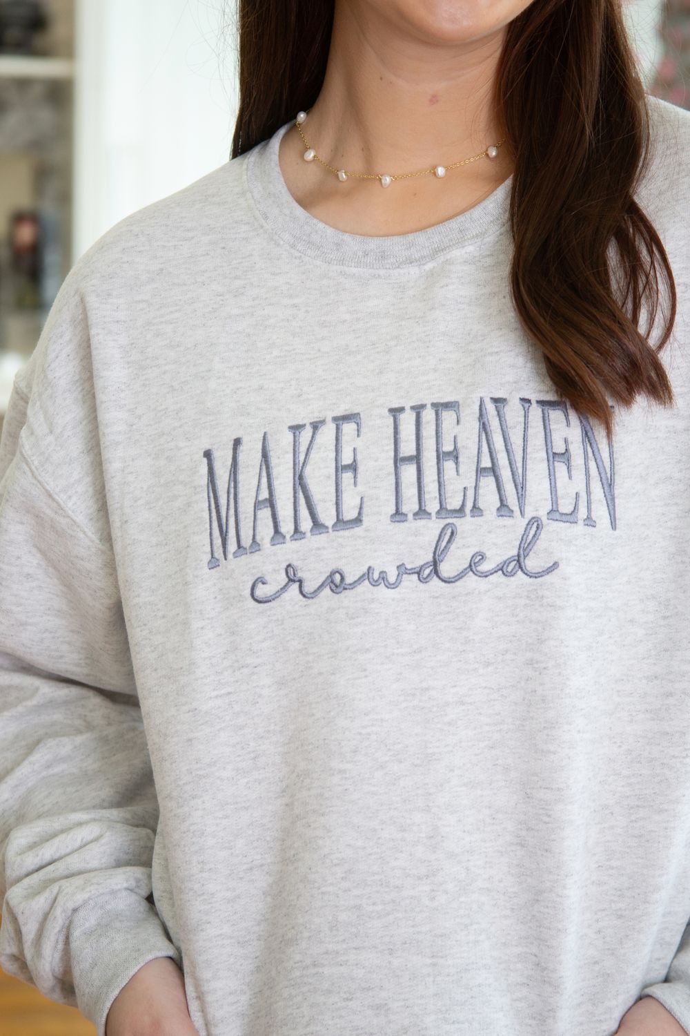 Make Heaven Crowded Embroidered Sweatshirt