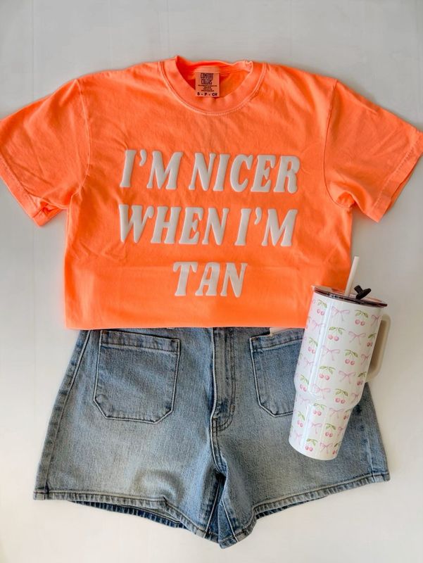Nicer When I&#39;m Tan Graphic Tee
