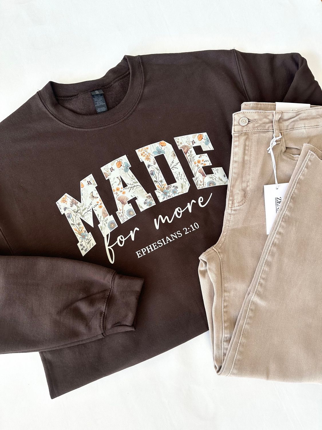 Made For More Sweatshirt