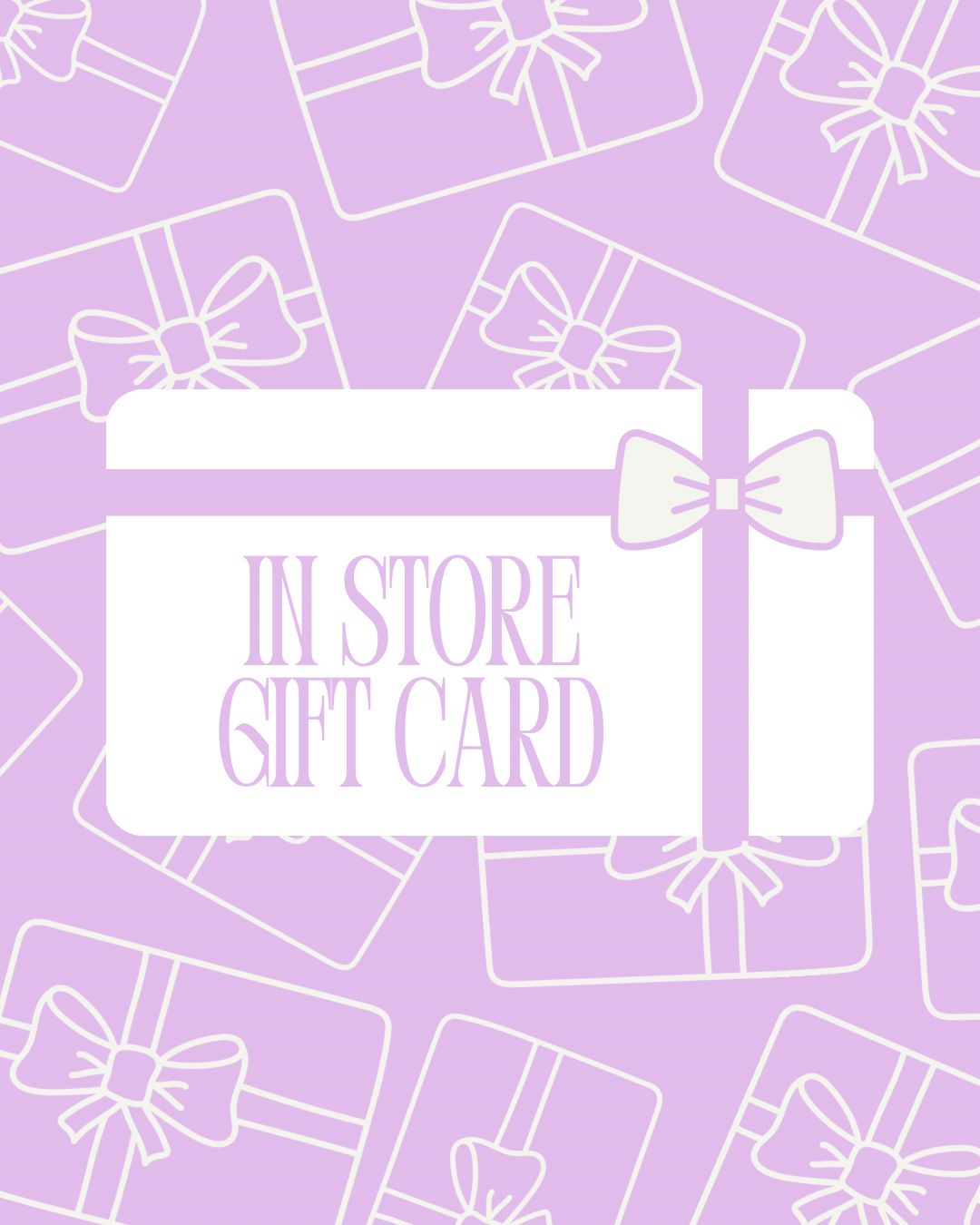 In Store Gift Card