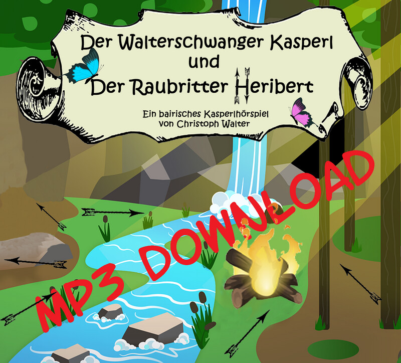 Der Walterschwanger Kasperl und &quot;der Raubritter Heribert&quot; MP3 Download